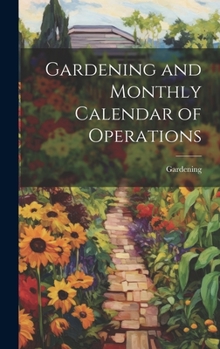 Hardcover Gardening and Monthly Calendar of Operations Book