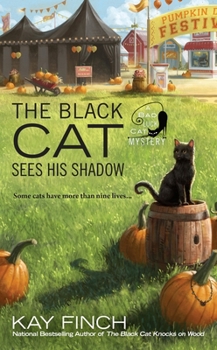 The Black Cat Sees His Shadow - Book #3 of the A Bad Luck Cat Mystery