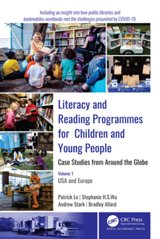 Hardcover Literacy and Reading Programmes for Children and Young People: Case Studies from Around the Globe: Volume 1: USA and Europe Book