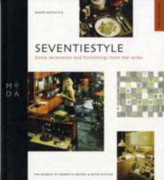 Paperback Seventiestyle: Home Decoration and Furnishings from the 1970s (Moda) Book