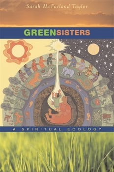 Paperback Green Sisters: A Spiritual Ecology Book