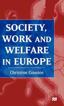 Hardcover Society, Work and Welfare in Europe Book