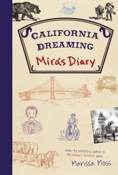 Mira's Diary: California Dreaming - Book #4 of the Mira's Diary