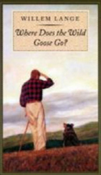 Paperback Where Does the Wild Goose Go? Book
