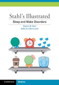 Paperback Stahl's Illustrated Sleep and Wake Disorders Book