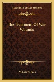 Paperback The Treatment Of War Wounds Book