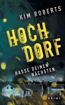 Paperback Hochdorf: Hasse deinen Nächsten [German] Book