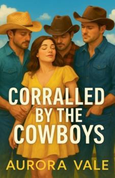 Paperback Corralled by the Cowboys: A Reverse Harem Romance Book