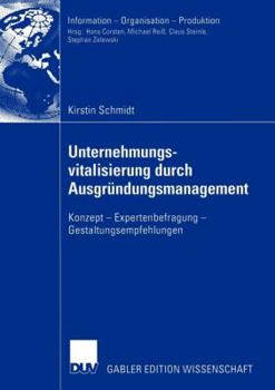 Paperback Unternehmungsvitalisierung Durch Ausgründungsmanagement: Konzept -- Expertenbefragung -- Gestaltungsempfehlungen [German] Book