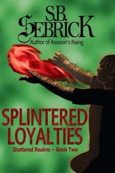 Paperback Splintered Loyalties Book