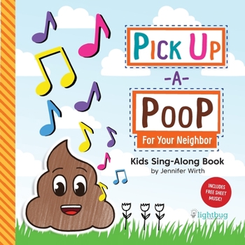 Paperback Pick Up a Poop for Your Neighbor - Kids Sing-Along Book