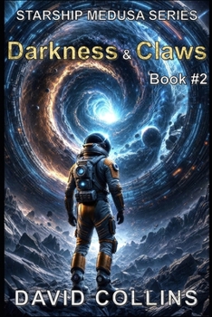 Darkness and Claws: Starship Medusa book 2 - Book #2 of the Starship Medusa