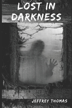 Lost in Darkness: a YA horror novel
