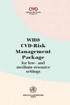 Paperback Who-CVD Risk Management Package for Low- And Medium-Resource Settings Book