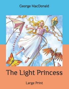The Light Princess: Large Print