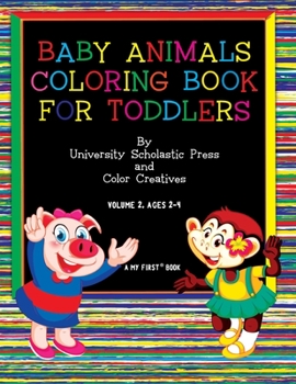 Paperback Baby Animals Coloring Book for Toddlers: Volume 2, Ages 2-4 Book