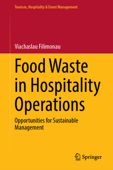 Hardcover Food Waste in Hospitality Operations: Opportunities for Sustainable Management Book