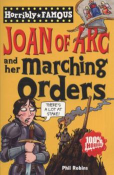 Joan of Arc and Her Marching Orders - Book  of the Dead Famous