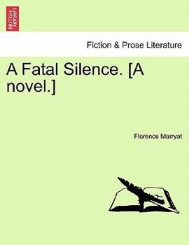 Paperback A Fatal Silence. [A Novel.] Book