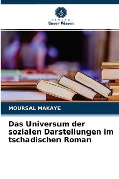 Paperback Das Universum der sozialen Darstellungen im tschadischen Roman [German] Book