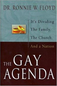 Hardcover The Gay Agenda: It's Dividing the Family, the Church and a Nation Book
