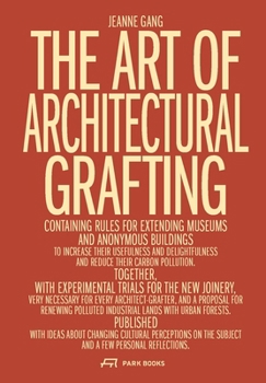 Hardcover The Art of Architectural Grafting Book