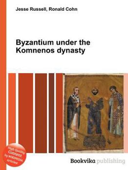 Paperback Byzantium Under the Komnenos Dynasty Book