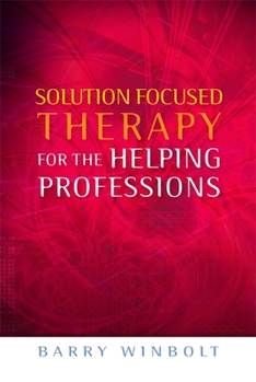 Paperback Solution Focused Therapy for the Helping Professions Book