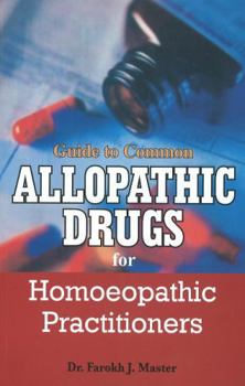 Paperback Guide To Common Allopathic Drugs For Homoeopathic Practitioners Book