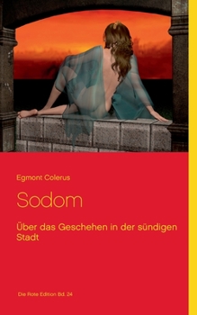 Paperback Sodom: Über das Geschehen in der sündigen Stadt [German] Book