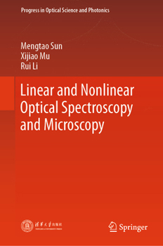 Hardcover Linear and Nonlinear Optical Spectroscopy and Microscopy Book