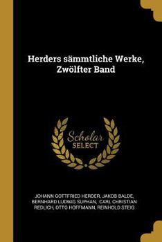 Paperback Herders sämmtliche Werke, Zwölfter Band [German] Book
