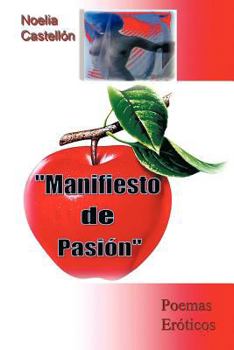 Paperback Manifiesto de Pasion: Poemas Eroticos [Spanish] Book