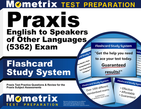 Cards Praxis English to Speakers of Other Languages (5362) Exam Flashcard Study System: Praxis Test Practice Questions & Review for the Praxis Subject Asses Book