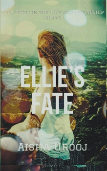 Ellie's Fate - Book #3 of the Love & Friendship