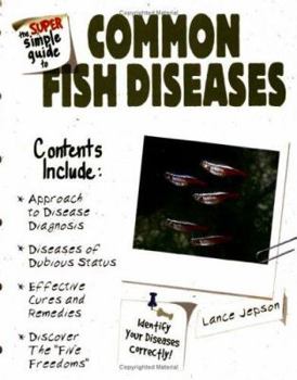 Paperback The Super Simple Guide to Common Fish Diseases Book