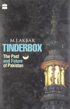 Hardcover Tinderbox -The Past and Future of Pakistan Book