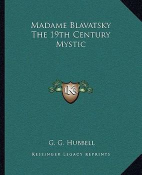 Paperback Madame Blavatsky The 19th Century Mystic Book
