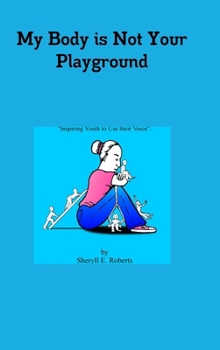 Hardcover My body is NOT your Playground Book