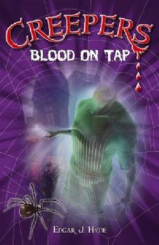 Paperback Blood on Tap (Creepers) Book