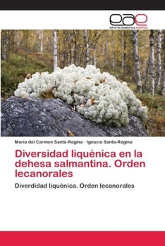 Paperback Diversidad liquénica en la dehesa salmantina. Orden lecanorales [Spanish] Book