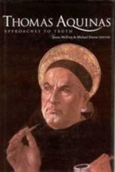 Hardcover Thomas Aquinas: Approaches to Truth Book