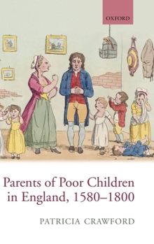 Hardcover Parents of Poor Children in England, 1580-1800 Book