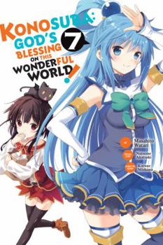 Konosuba: God's Blessing on This Wonderful World! Manga, Vol. 7 - Book #7 of the ! / Kono Subarashii Sekai ni Shukufuku wo! - Manga