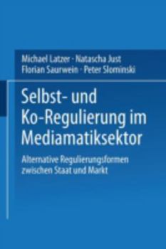 Paperback Selbst- Und Ko-Regulierung Im Mediamatiksektor [German] Book