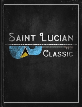 Saint Lucian Classic: Saint Lucia Flag Guitar Journal Heritage Gift Idea for Daguhter, Mom, Coworker  Guitar Cord Book Songwriting Journal Music Gifts for Kids