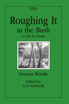 Paperback Roughing It in the Bush or Life in Canada: Volume 5 Book