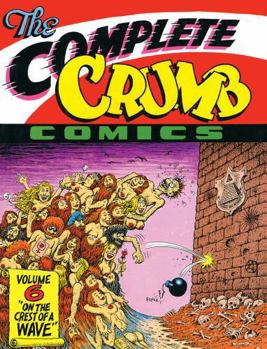 Paperback The Complete Crumb Comics Vol. 6: "on the Crest of a Wave" Book