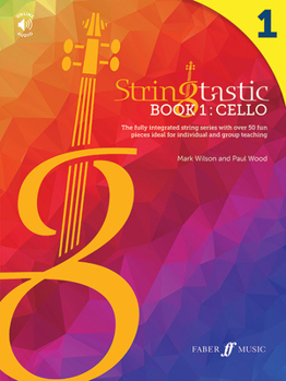 Paperback Stringtastic Book 1 -- Cello: The Fully Integrated String Series with Over 50 Fun Pieces Ideal for Individual and Group Teaching Book