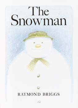 Hardcover The Snowman: A Classic Children's Book